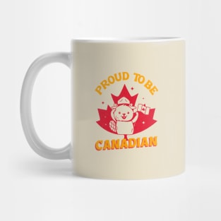 Proud to be Canadian! Mug